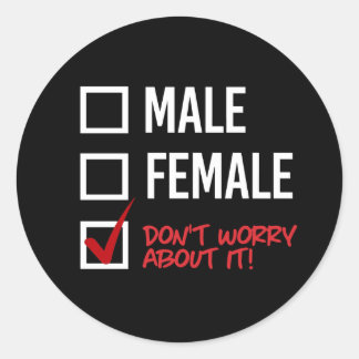 Sticker Rond Homme ou Femme ? Ne t'en fais pas