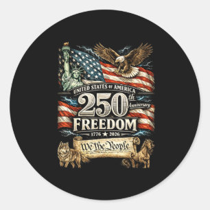 Sticker Rond Hommes femmes 250 ans de liberté drapeau patriotiq