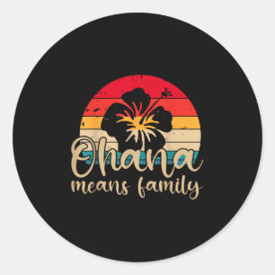 Sticker Rond Hommes Femmes Hawaiienne Ohana Signifie Famille Pl