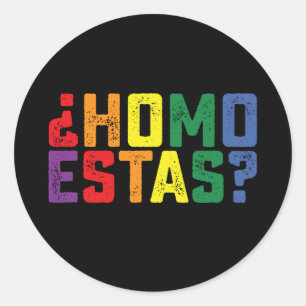 Sticker Rond Homo Estas espagnol mexicain drôle Gay pride LGBTQ