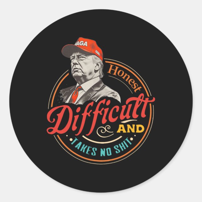 Sticker Rond Honnête Difficile Et Ne Prend Pas De Sh Drôle Rétr (Devant)