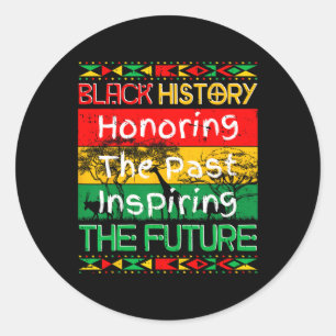Sticker Rond Honorer le passé Inspirant Futur Mois de l'histoir