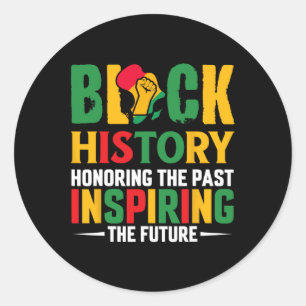 Sticker Rond Honorer le passé Inspirant Futur Mois de l'histoir