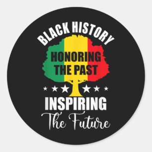 Sticker Rond Honorer le passé Inspirant Hommes Futurs Femmes No