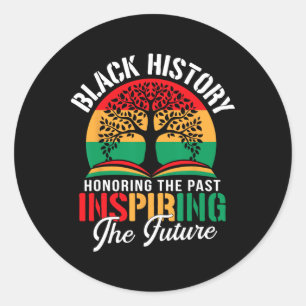 Sticker Rond Honorer le passé Inspirer le futur Hommes Femmes N