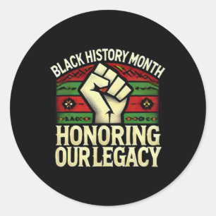 Sticker Rond Honorer notre héritage Mois de l'histoire des Noir