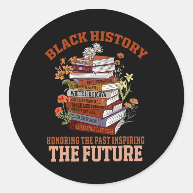 Sticker Rond Honoring The Past Inspiring The Future Black Histo (Devant)