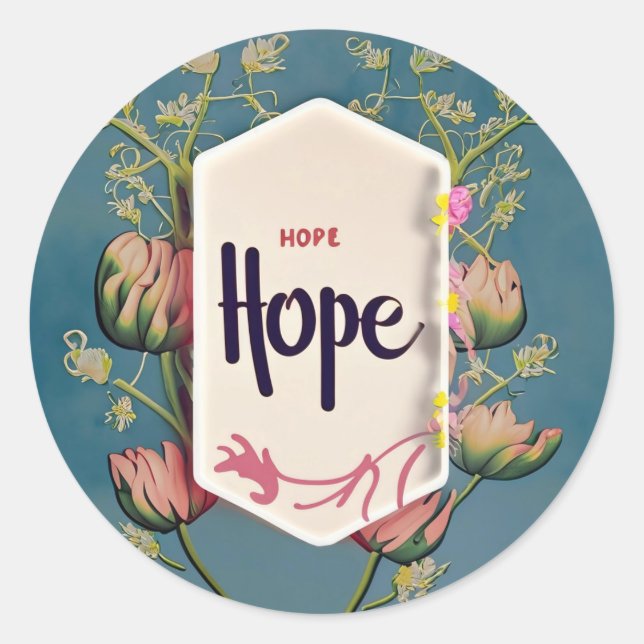 Sticker Rond Hope Blooms - Elegant Floral Typography  (Devant)