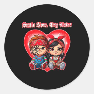 Sticker Rond Horreur Couple Souriez Maintenant Pleurer Plus Tar