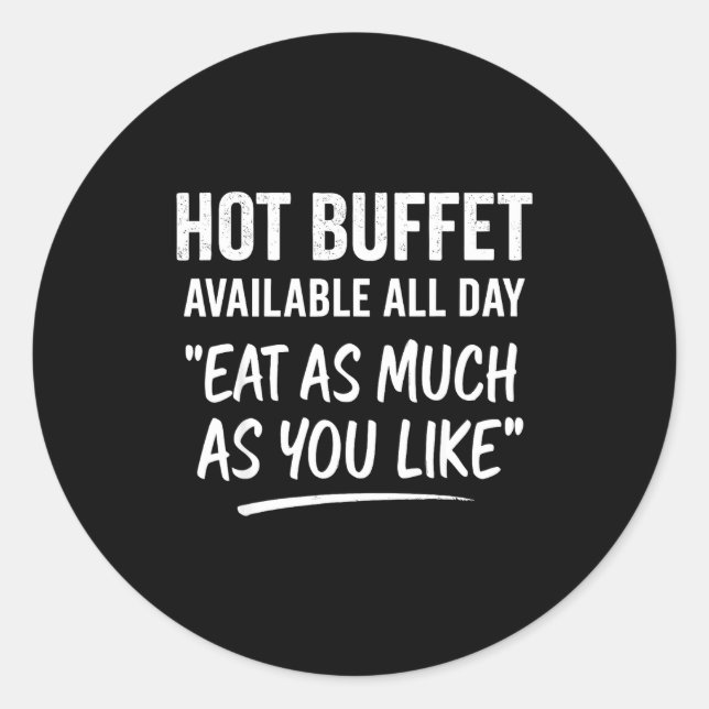Sticker Rond Hot Buffet Available All Day Eat As Much As You Li (Devant)