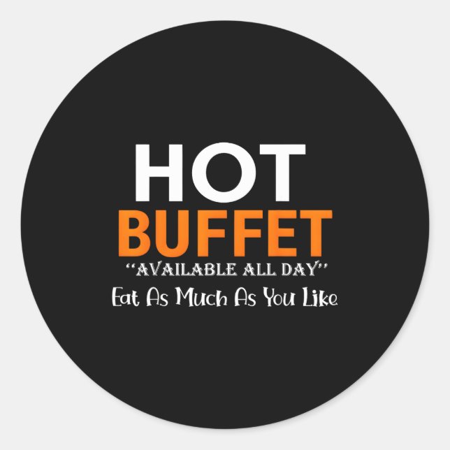 Sticker Rond Hot Buffet Available All Day Eat As Much As You Li (Devant)