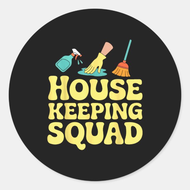 Sticker Rond Housekeeping Squad Funny Cleaning Crew Team Maids  (Devant)
