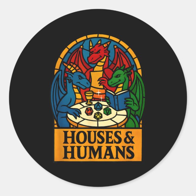 Sticker Rond Houses And Humans Funny Rpg Nerdy Gamers Men Women (Devant)