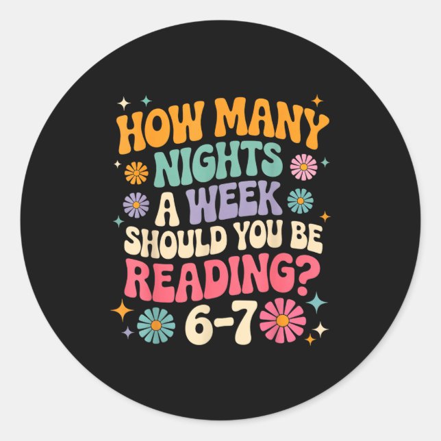 Sticker Rond How Many Night A Week Should You Be Reading 67 Mem (Devant)