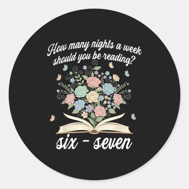 Sticker Rond How Many Night A Week Should You Be Reading 67 Mem (Devant)