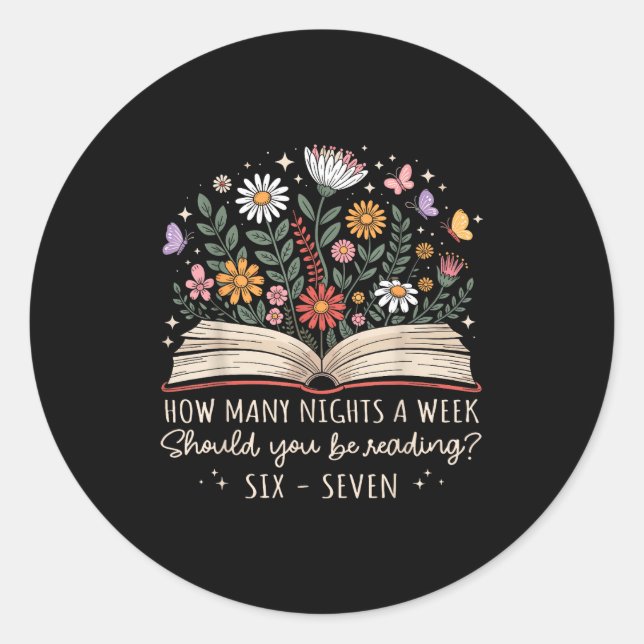 Sticker Rond How Many Nights A Week Should You Be Reading 67 Me (Devant)