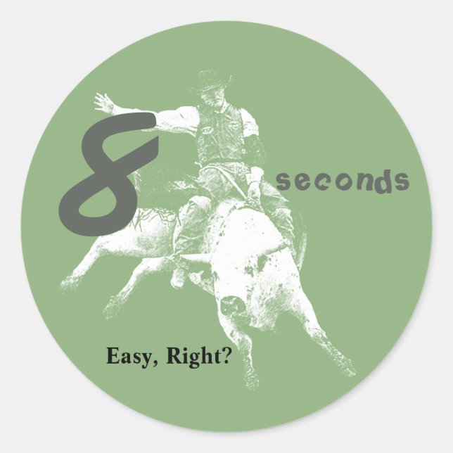 Sticker Rond Huit Secondes, Facile, N'Est-Ce Pas ? Bull Riding  (Devant)