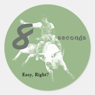 Sticker Rond Huit Secondes, Facile, N'Est-Ce Pas ? Bull Riding