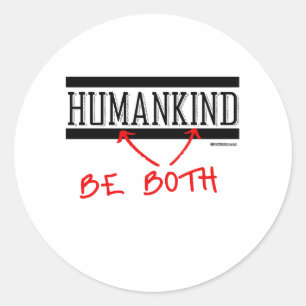 Sticker Rond Humanité - Soyez les deux