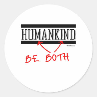Sticker Rond Humanité - Soyez les deux