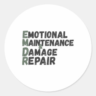 Sticker Rond Humour de maintenance émotionnelle et de réparatio