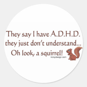 Sticker Rond Humour d'écureuil ADHD