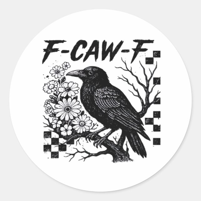 Sticker Rond Humour drôle corbeau gothique F-Caw-F essentiel (Devant)