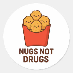 Sticker Rond Humour drôle de nuggets de poulet, Nugs pas de dro