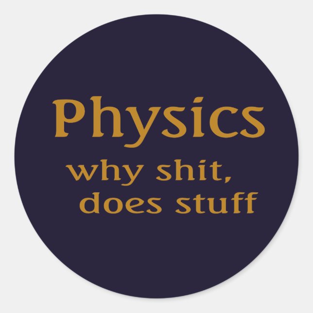 Sticker Rond humour physique (Devant)