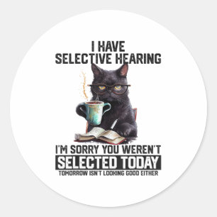 Sticker Rond Humour Sarcasme Dit Cadeau Chat Pour Hommes Femmes