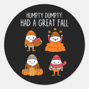 Sticker Rond Humpty Dumpty A Eu Une Grande Automne Feuilles D'A