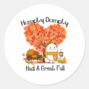 Sticker Rond Humpty Dumpty a fait une grande chute