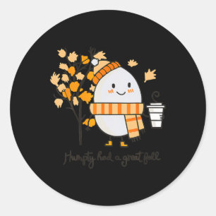 Sticker Rond Humpty Dumpty Had A Great Fall Thanksgiving Autumn