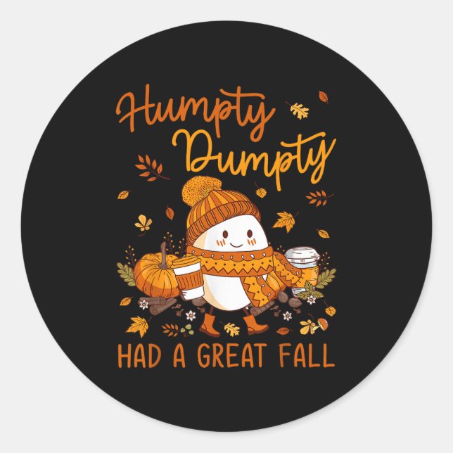 Sticker Rond Humpty Dumpty Had A Great Fall Thanksgiving Autumn (Devant)