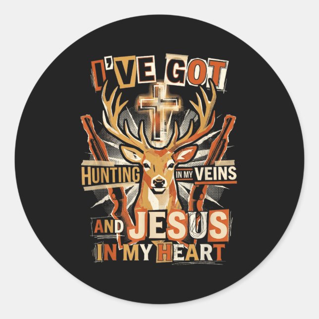 Sticker Rond Hunting In My Veins Jesus In Heart Christian Deer  (Devant)