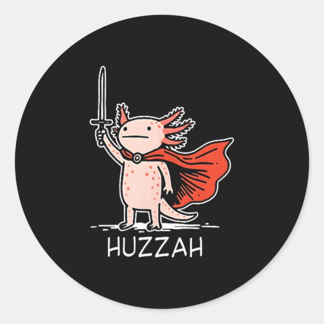 Sticker Rond Huzzah Axolotl Knight Funny Sword Meme Quote  (Devant)