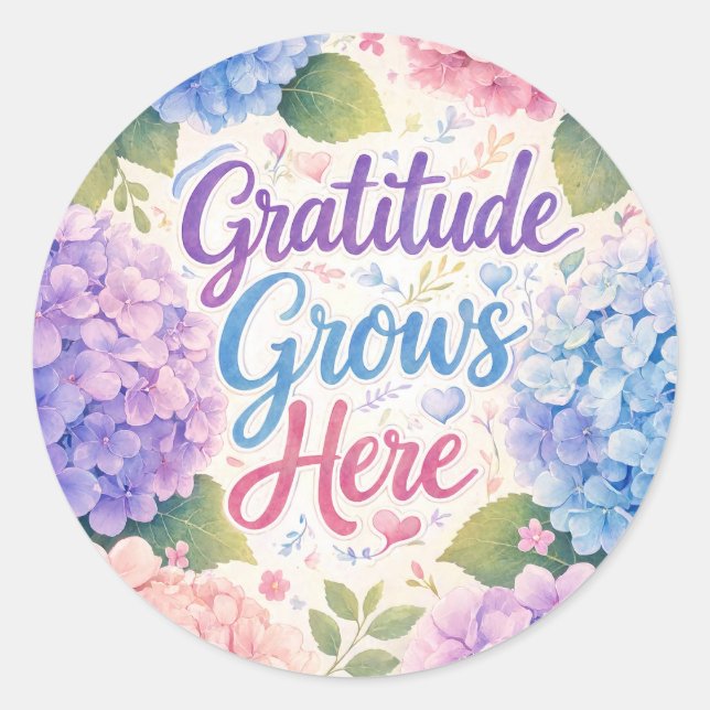 Sticker Rond Hydrangea : La gratitude grandit ici (Devant)