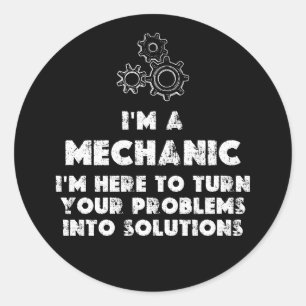 Sticker Rond I Am A Mechanic Drôle citations