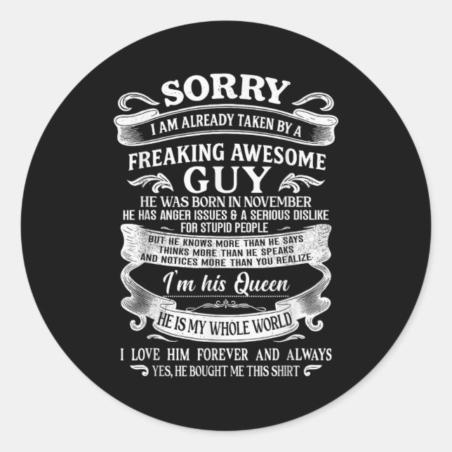 Sticker Rond I Am Already Taken By Freaking Awesome Guy Born In (Devant)