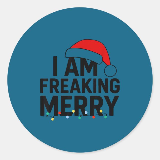 Sticker Rond I Am Freaking Merry With Santa Hat Graphic Funny C (Devant)