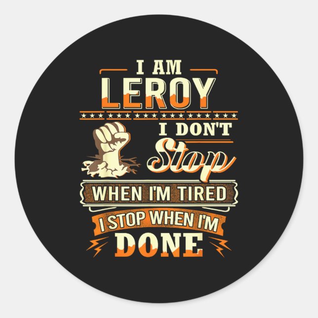 Sticker Rond I Am Leroy Shirt D Leroy First Name  (Devant)