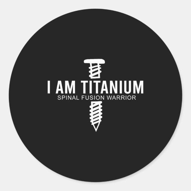 Sticker Rond I Am Titanium Snal Fusion Warrior (on Back)  (Devant)