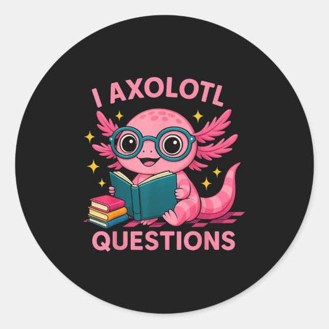 Sticker Rond I Axolotl Questions Chemise Adultes Jeunes Enfants (Devant)
