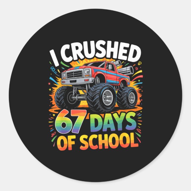Sticker Rond I Crushed 67 Days Of School Funny Meme Gen Z Stude (Devant)