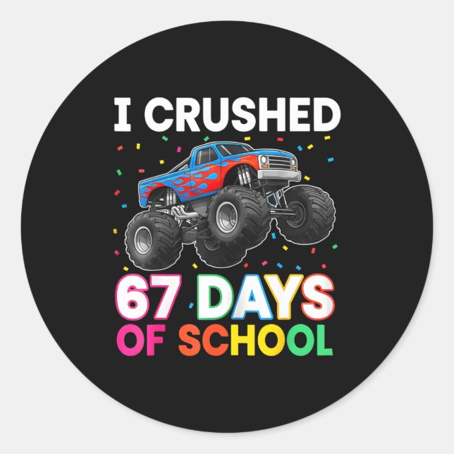 Sticker Rond I Crushed 67 Days Of School Monster Teacher Studen (Devant)