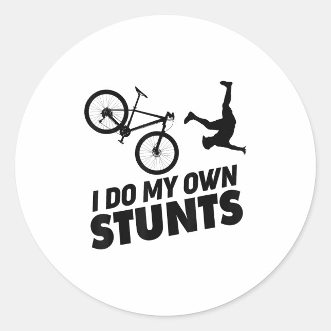 Sticker Rond I Do My Own Stunts Funny Mountain Bike  (Devant)