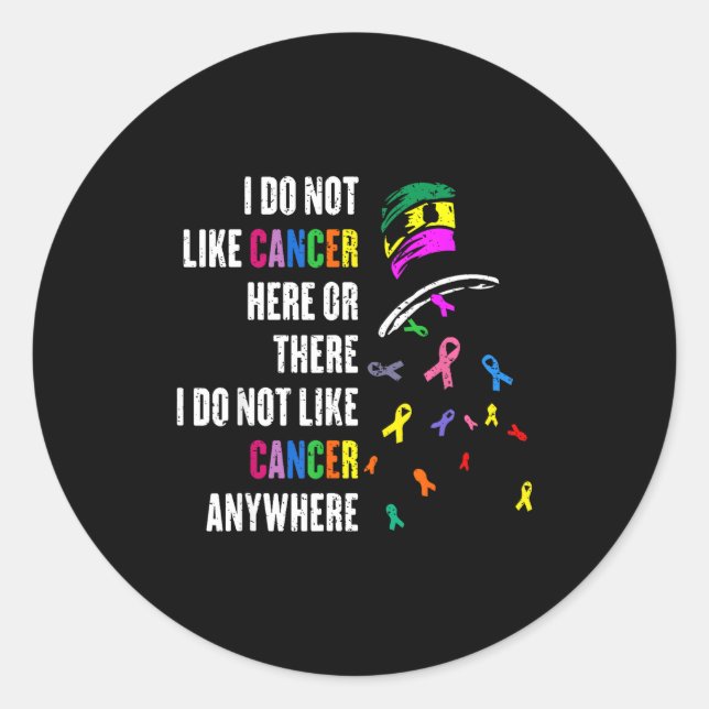 Sticker Rond I Do Not Like Cancer There Outfits Uni-adults Canc (Devant)