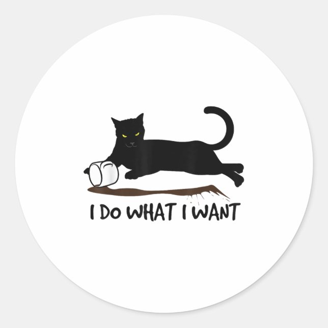 Sticker Rond I Do What I Want Ca Men Women Girls Kids  (Devant)