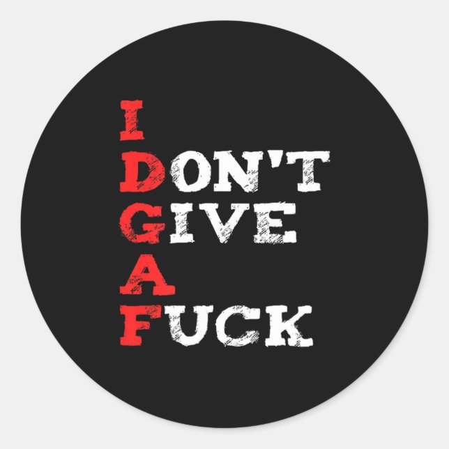 Sticker Rond I Don't Give A For  (Devant)