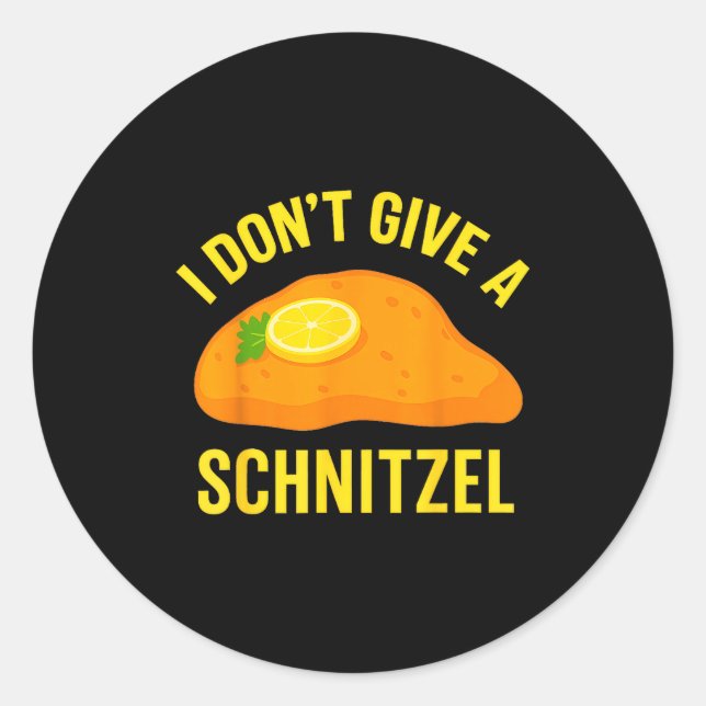 Sticker Rond I Don't Give A Schnitzel  (Devant)